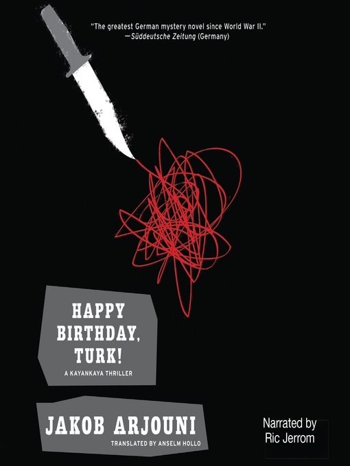Title details for Happy Birthday, Turk! by Jakob Arjouni - Available